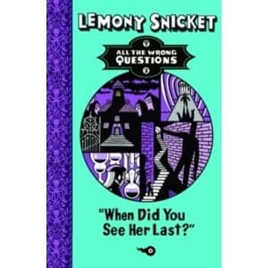 When Did You See Her Last? by Lemony Snicket (Paperback, 2014)