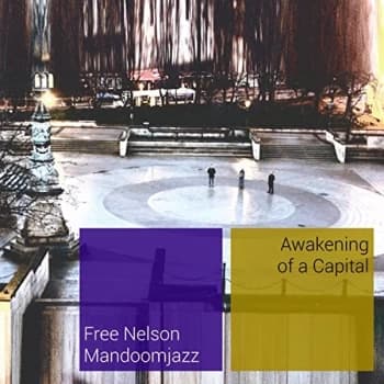 Free Nelson Mandoomjazz - Awakening Of A Capital CD
