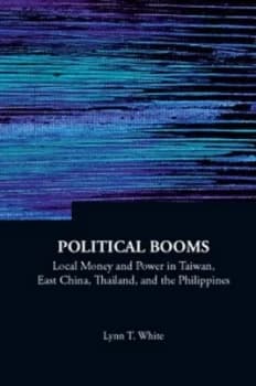 Political Booms by Lynn T White Hardback