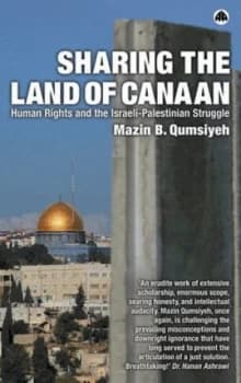 Sharing the Land of Canaan by Mazin B. Qumsiyeh Paperback