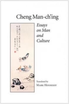 Essays on Man and Culture by Cheng Man-Ching Paperback