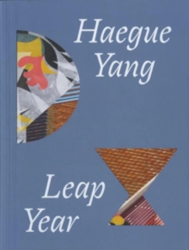 Haegue Yang : Leap Year Paperback / softback