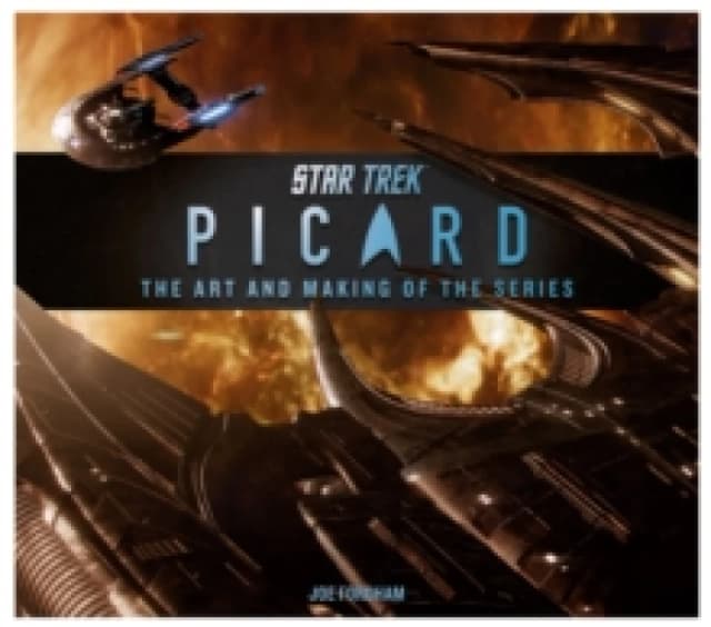 Star Trek: Picard: The Art and Making of the Series Hardback