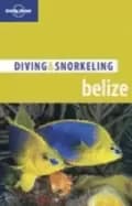 lonely planet diving and snorkeling belize