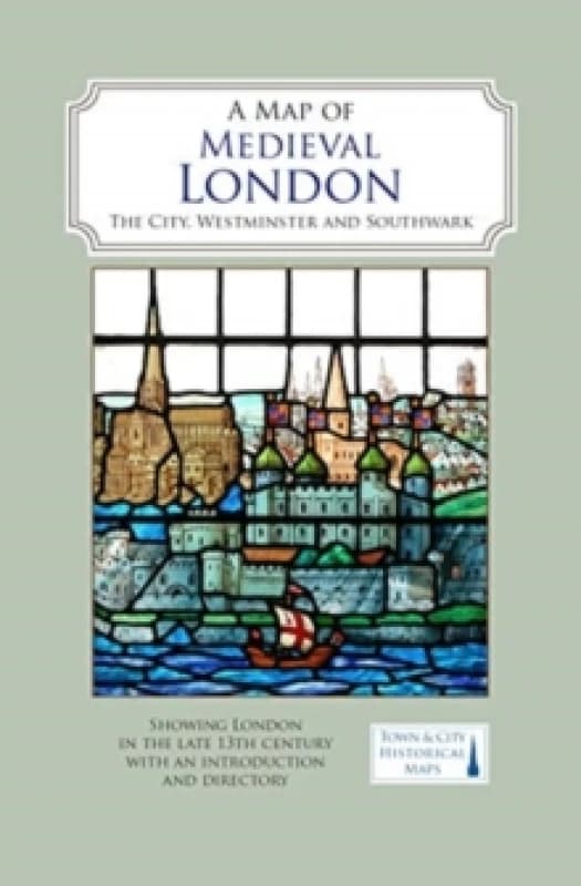 A Map of Medieval London : The City, Westminster and Southwark Sheet map, folded