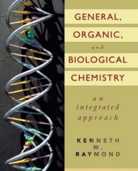 General Organic and Biological Chemistry by Kenneth W. Raymond Hardback