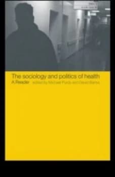 The Sociology and Politics of Health by David Banks Book