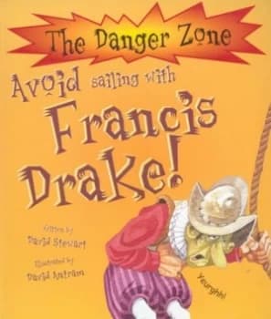 Avoid Sailing with Francis Drake by David Stewart Book