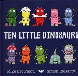 Ten Little Dinosaurs by Mike Brownlow Book