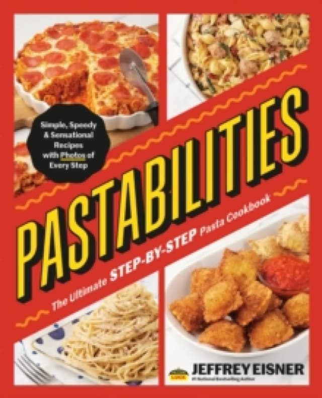 Pastabilities. Paperback. By Jeffrey Eisner Books
