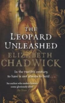 The Leopard Unleashed by Elizabeth Chadwick Paperback