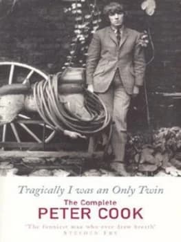 Tragically I Was an Only Twin by Peter Cook Paperback