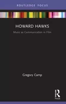 Howard HawksMusic as Communication in Film