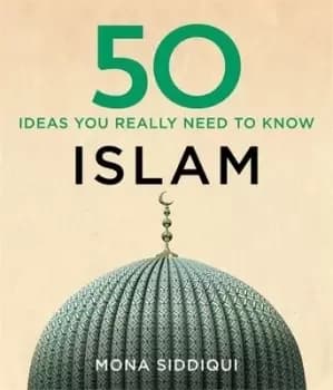 Islam by Mona Siddiqui