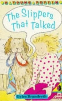 The Slippers That Talked by Gyles Daubeney Brandreth and Annie Horwood Book