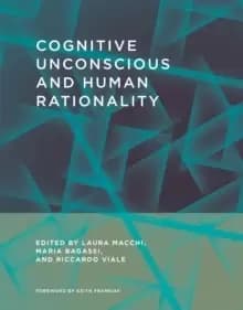 Cognitive Unconscious and Human Rationality