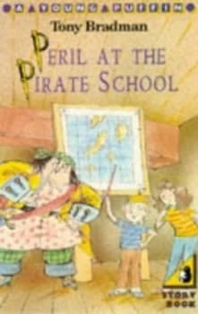 Peril at the Pirate School by Tony Bradman and Rowan Barnes-Murphy Paperback