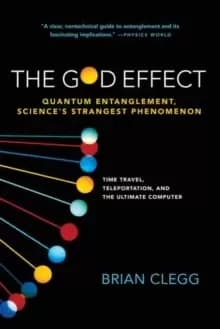 God Effect : Quantum Entanglement, Science's Strangest Phenomenon
