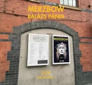 Live at FAC251 by Merzbow & Balazs Pandi CD Album