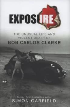 Exposure by Simon Garfield Hardback