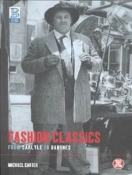 Fashion Classics from Carlyle to Barthes by Michael Carter Book