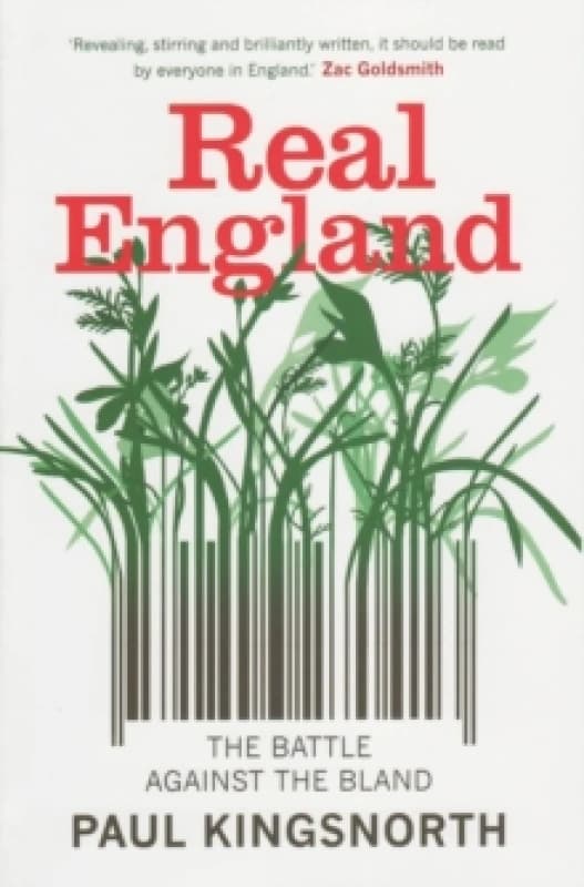 Real England : The Battle Against The Bland Paperback / softback