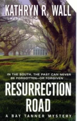 Resurrection Road by Kathryn R Wall