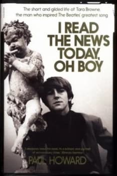 I Read the the News Today Oh Boy by Paul Howard Hardback