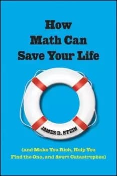 How math can save your life by James D Stein