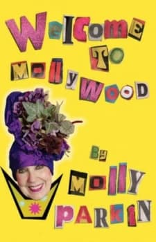 Welcome to Mollywood by Molly Parkin Hardback