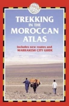 Trekking in the Moroccan Atlas by Richard Knight Paperback