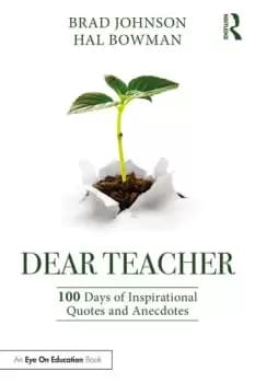 Dear Teacher100 Days of Inspirational Quotes and Anecdotes