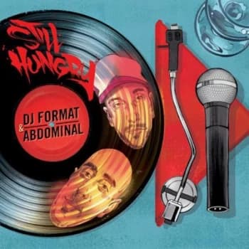Still Hungry by DJ Format & Abdominal CD Album