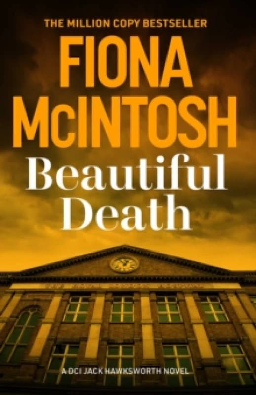 Beautiful Death : An addictive crime thriller featuring DCI Jack Hawksworth and a killer harvesting more than lives (DCI Jack Hawksworth 2) Paperback
