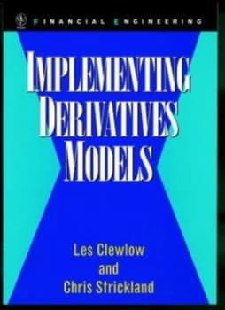 Implementing derivatives models by Les Clewlow