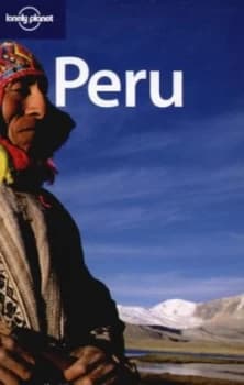 Peru by Sara Benson and Paul Hellander and Rafael Wlodarski and Rob Rachowiecki Paperback
