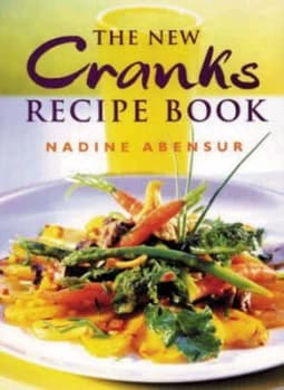 The New Cranks Recipe Book by Nadine Abensur Paperback