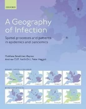 A Geography of Infection by Matthew R. Smallman-Raynor