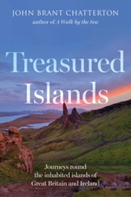 Treasured Islands : Journeys round the inhabited islands of Great Britain and Ireland Paperback / softback