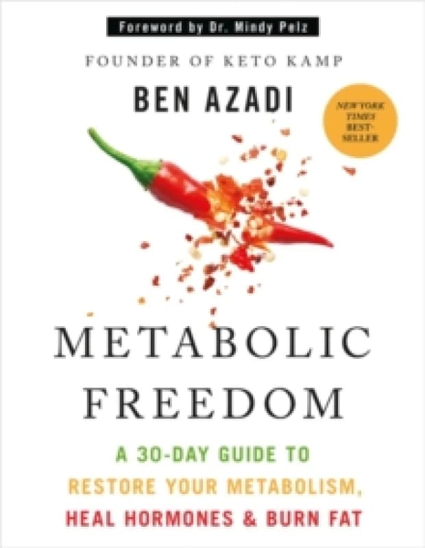Metabolic Freedom : A 30-Day Guide to Restore Your Metabolism, Heal Hormones & Burn Fat Hardback