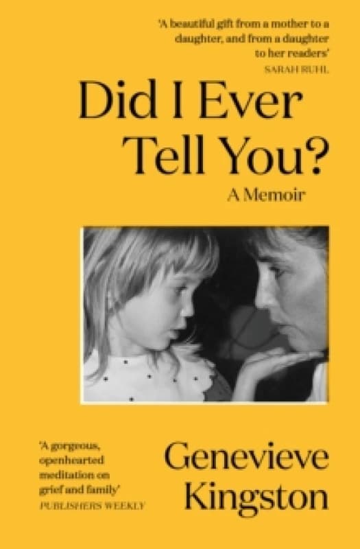 Did I Ever Tell You? The most moving memoir of 2024 Paperback / softback
