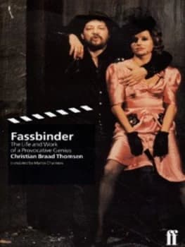 Fassbinder by Christian Braad Thomsen Hardback