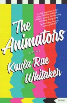 Animators by Kayla Rae Whitaker Hardback