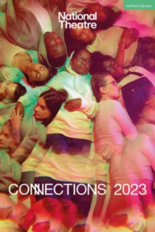 National Theatre Connections 2023 : 10 Plays for Young Performers Paperback / softback