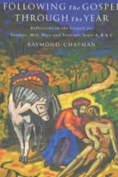 Following the Gospel through the Year by Raymond Chapman Paperback