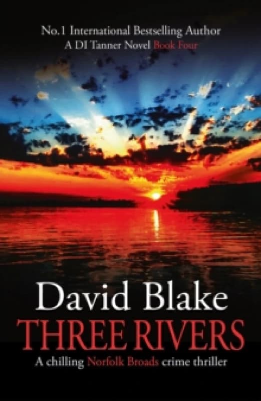Three Rivers : A chilling Norfolk Broads crime thriller Paperback / softback