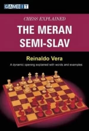 The meran semi-Slav by Reinaldo Vera