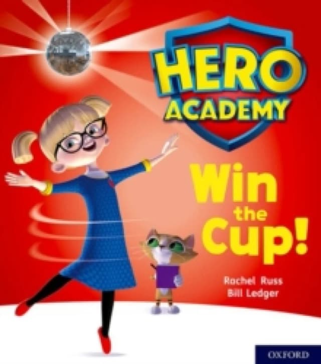 Rachel Russ Hero Academy: Oxford Level 3, Yellow Book Band: Win the Cup! Book Multi unisex