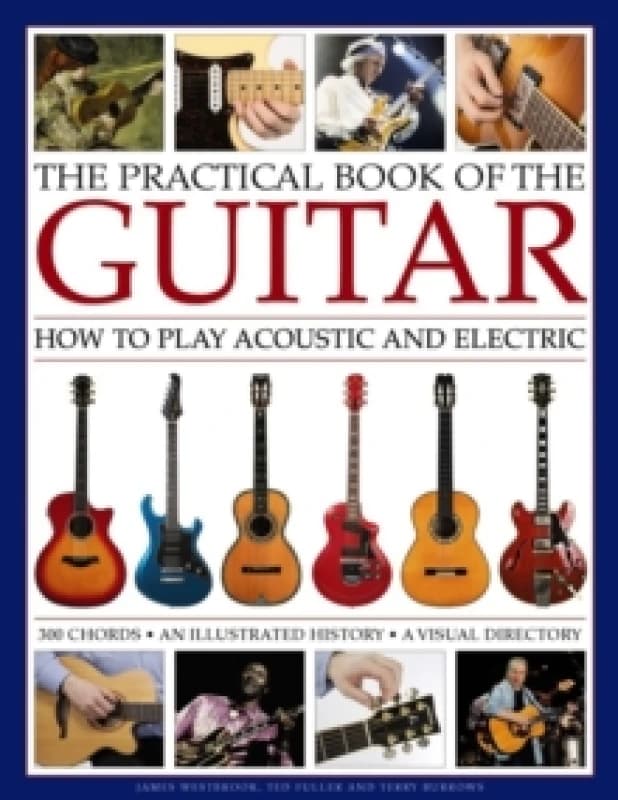 The Practical Book of the Guitar. Hardback. By James Westbrook, Ted Fuller, Terry Burrows Books