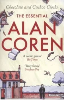 Chocolate and Cuckoo Clocks by Alan Coren Paperback